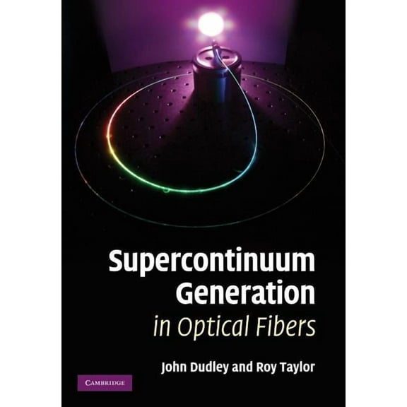 Supercontinuum Generation in Optical Fibers, (Hardcover)