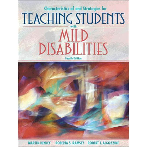 Characteristics of and Strategies for Teaching Students with Mild Disabilities  4th Edition , Pre-Owned  Paperback  0205340695 9780205340699 Martin Henley, Roberta S. Ramsey, Robert F. Algozzine