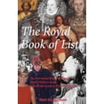 thumbnail image 1 of Pre-Owned The Royal Book of Lists: An Irreverant Romp Through Royal History from Alfred the Great to Prince William: An Irreverent Romp Through British Royal History Paperback, 1 of 1
