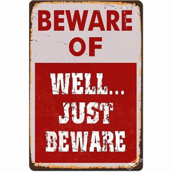 8*12inchs Metal Tin Signs Vintage Sign Beware of Well Just Beware Wall Decor Sign 12x8 Inches Plaque Retro Club Pub Bar Poster