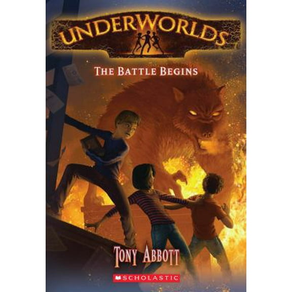 Pre-Owned Underworlds #1: The Battle Begins (Paperback) 0545308313 9780545308311