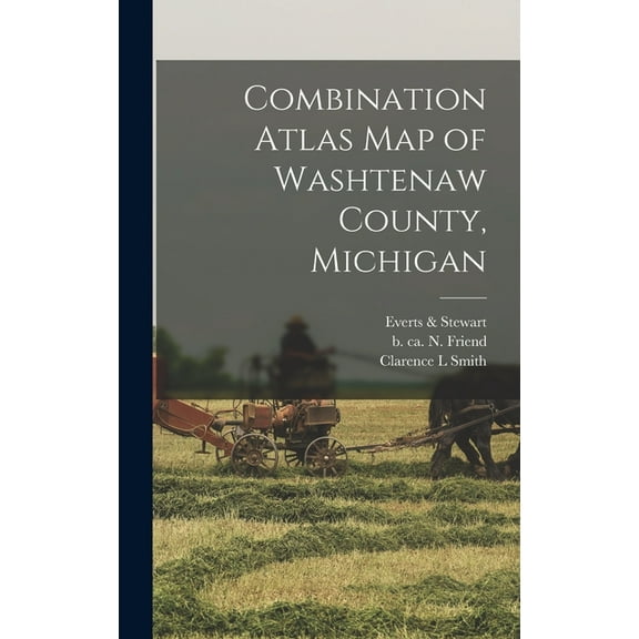 Combination Atlas Map of Washtenaw County, Michigan (Hardcover)