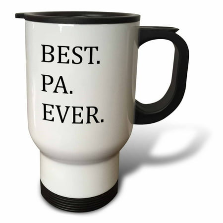 3dRose Best Pa Ever - Gifts for dads - Father nicknames - Good for Fathers day - black text, Travel Mug, 14oz, Stainless Steel