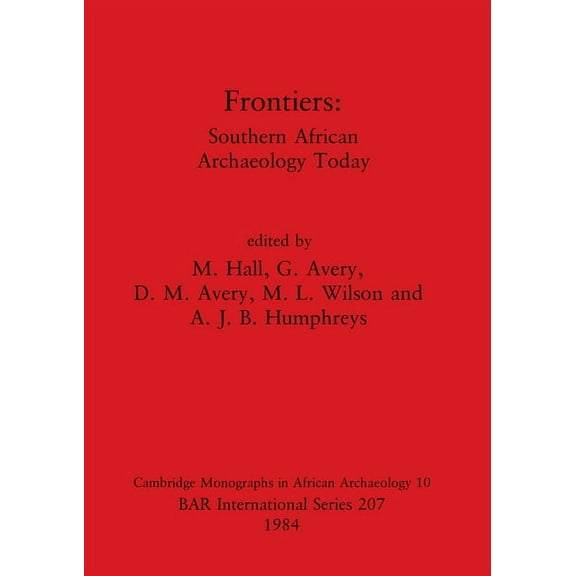 BAR International: Frontiers: South African Archaeology Today (Paperback)