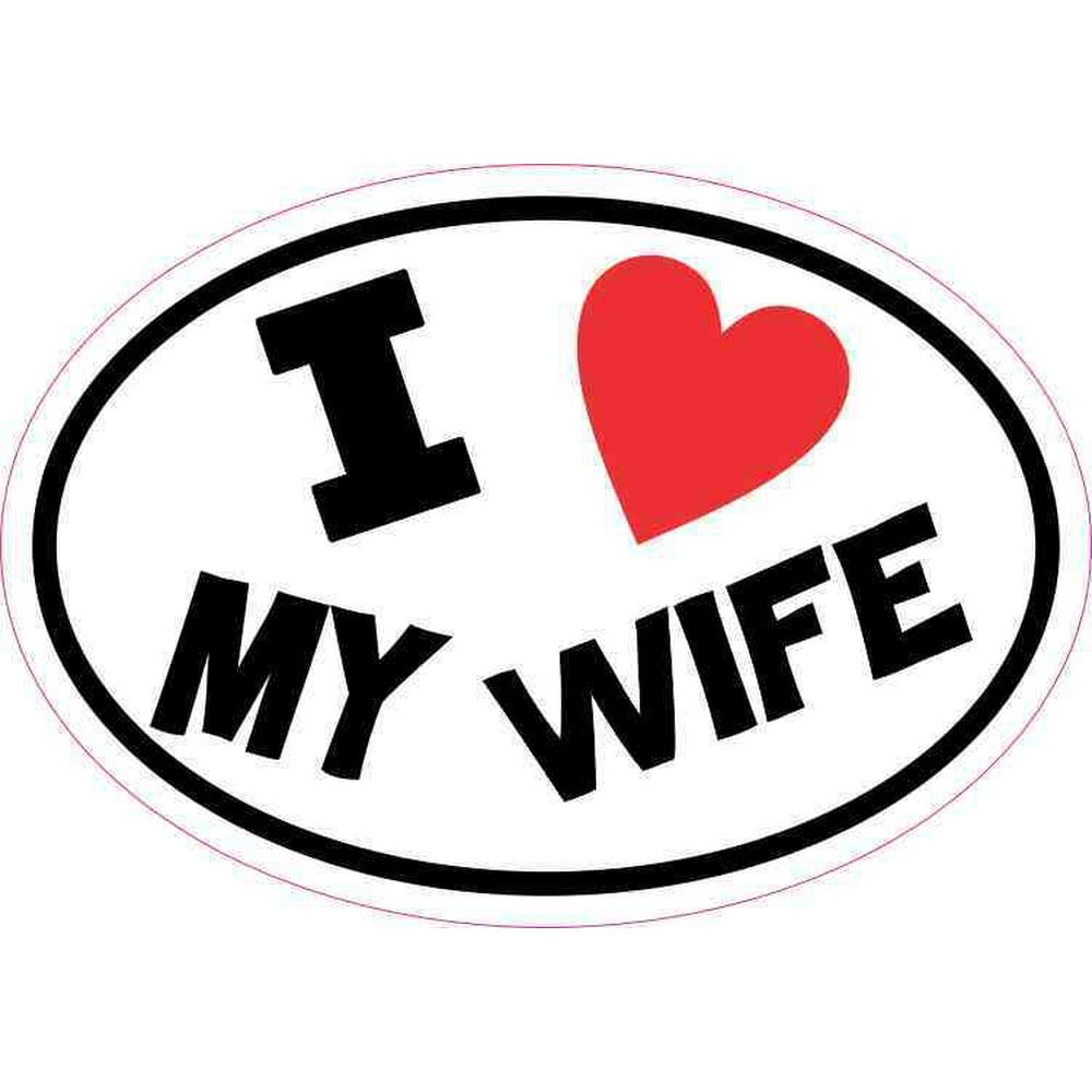 5inx3.5in Oval I Love My Wife Sticker Vinyl Car Decal Cup Tumbler Stickers