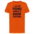 thumbnail image 1 of No Young Enough 2 Know Everythin Tee Men's -Image by Shutterstock, 1 of 1