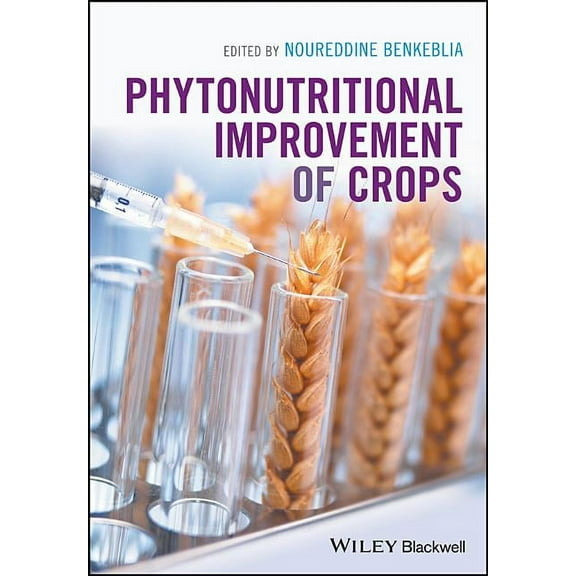 Phytonutritional Improvement of Crops (Hardcover)