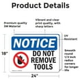 thumbnail image 2 of (2 Pack) Do Not Remove Tools Sign, 2 of 7