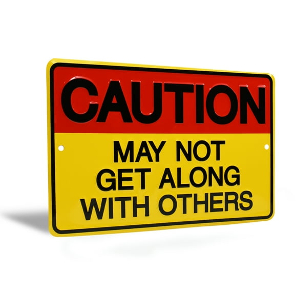 CAUTION May Not Get Along With Others Funny Embossed Sign Home Office Wall Decor