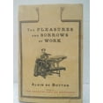 thumbnail image 1 of Pre-Owned The Pleasures and Sorrows of Work, 9780375424441, 037542444X, Hardcover, First Edition edition, 1 of 1