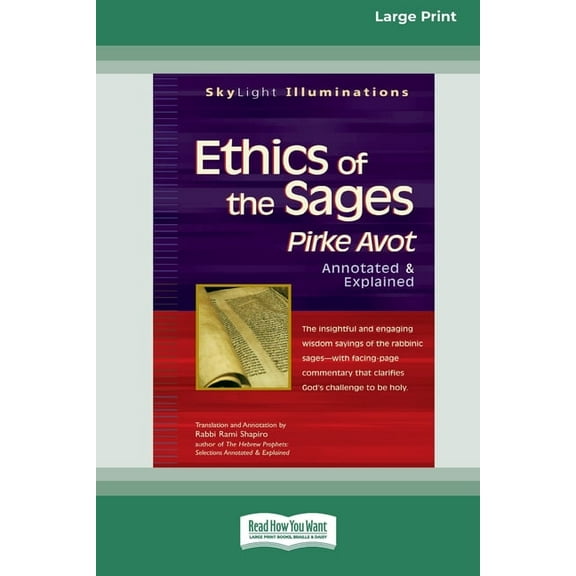 Ethics of the Sages: Pirke Avotâ "Annotated & Explained [Standard Large Print 16 Pt Edition], (Paperback)
