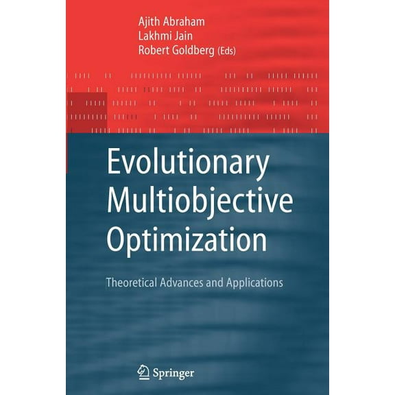 Advanced Information and Knowledge Proce Evolutionary Multiobjective Optimization: Theoretical Advances and Applications, (Paperback)