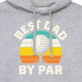 thumbnail image 3 of Instant Message - Best Dad By Par  - Men's Pullover Hooded Fleece Sweatshirt, 3 of 6