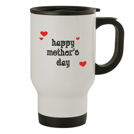 

Happy Mother s Day #152 - Funny Humor 14oz White Travel Mug