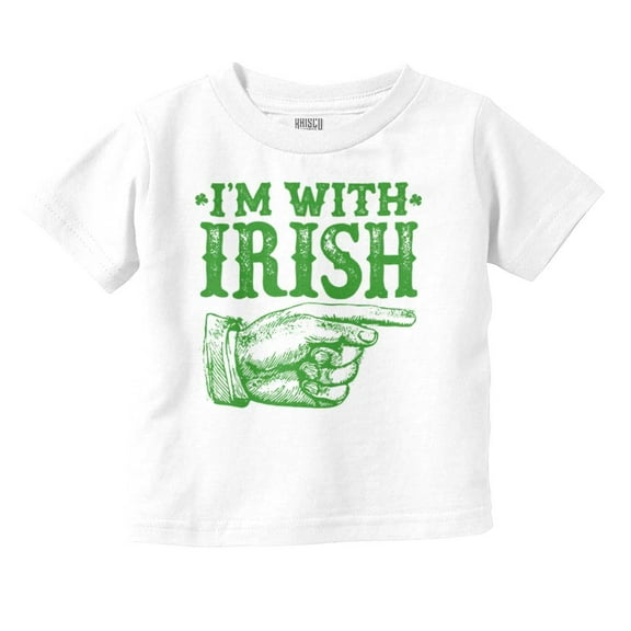 St Patricks Day I'm With Irish Toddler Boy Girl T Shirt Infant Toddler Brisco Brands 18M