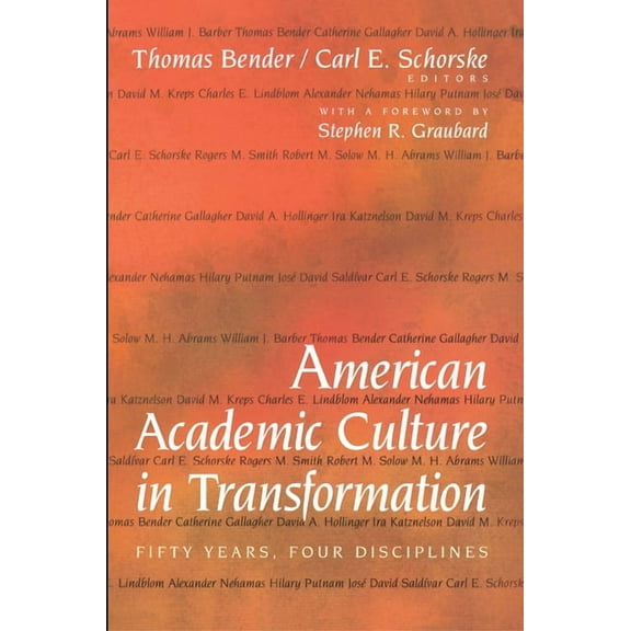 American Academic Culture in Transformation: Fifty Years, Four Disciplines, (Paperback)