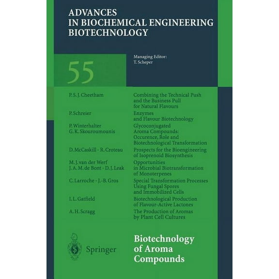 Advances in Biochemical Engineering & Bi Biotechnology of Aroma Compounds, Book 55, (Paperback)