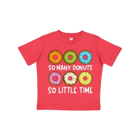 

Inktastic So Many Donuts So Little Time Gift Toddler Boy or Toddler Girl T-Shirt
