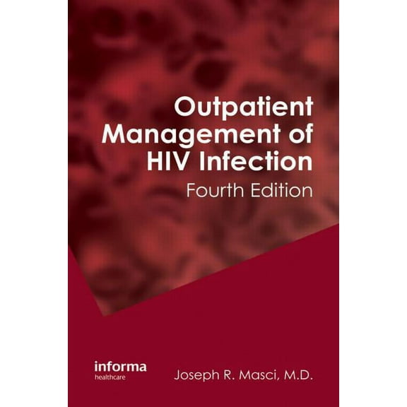 Outpatient Management of HIV Infection, (Hardcover)