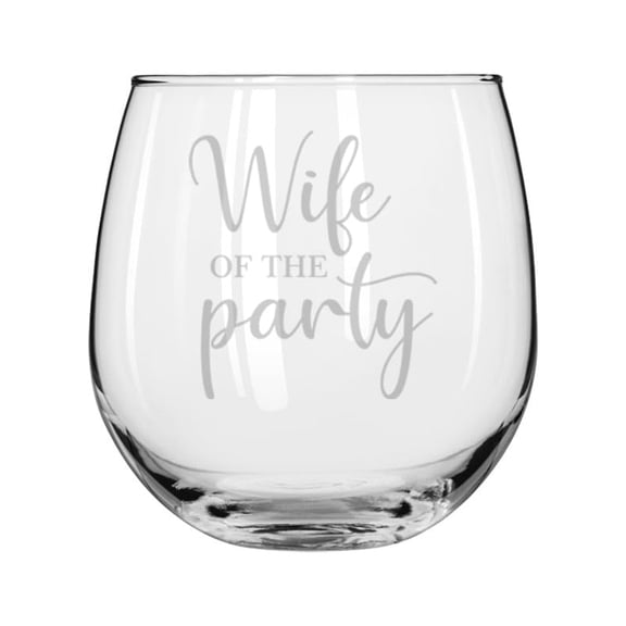 Wine Glass for Red or White Wine Gift Wife Of The Party Bridal Party Bridal Shower Bachelorette Party (16 oz Stemless)
