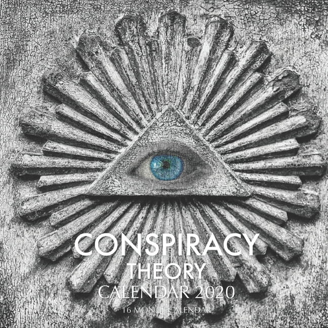 Conspiracy Theory Calendar 2020: 16 Month Calendar (Paperback