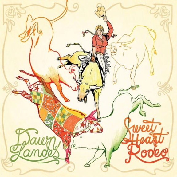 Dawn Landes - Sweet Heart Rodeo - Alternative - CD