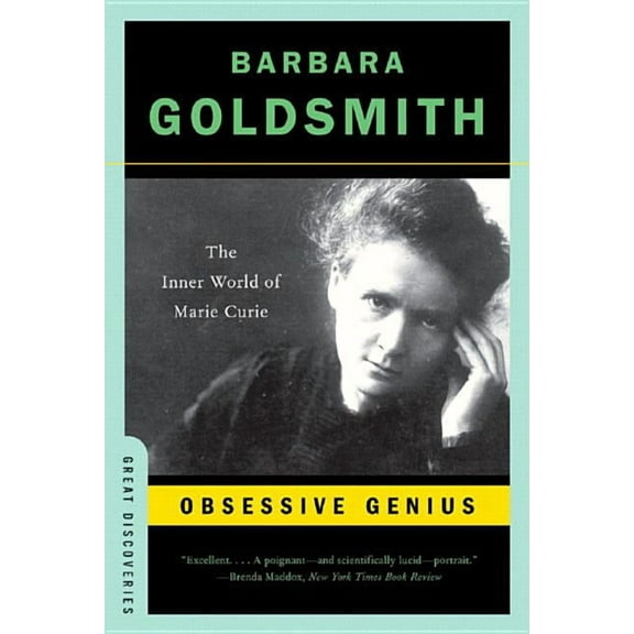 Great Discoveries Obsessive Genius: The Inner World of Marie Curie, Book 0, (Paperback)
