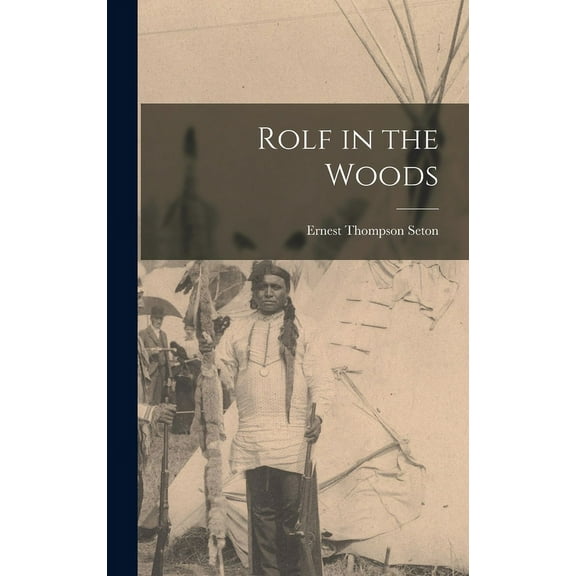 Rolf in the Woods (Hardcover)