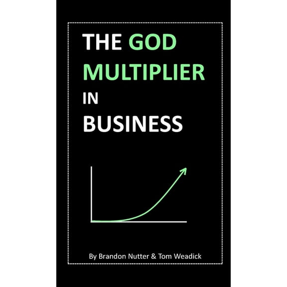 The God Multiplier in Business (Paperback)