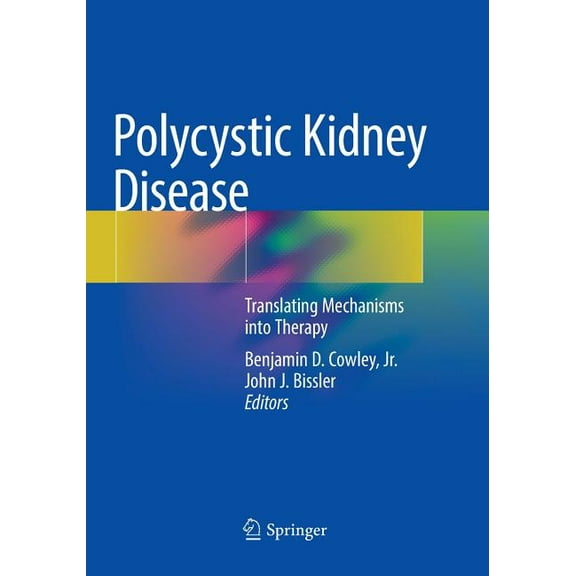 Polycystic Kidney Disease: Translating Mechanisms Into Therapy, (Paperback)