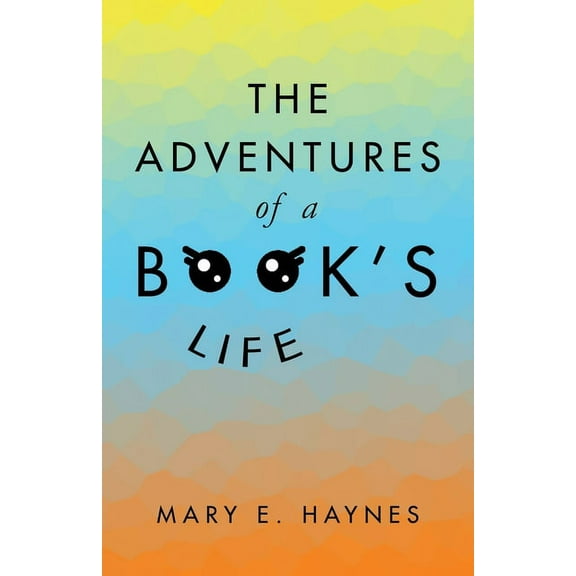 The Adventures of a Book's Life, (Paperback)