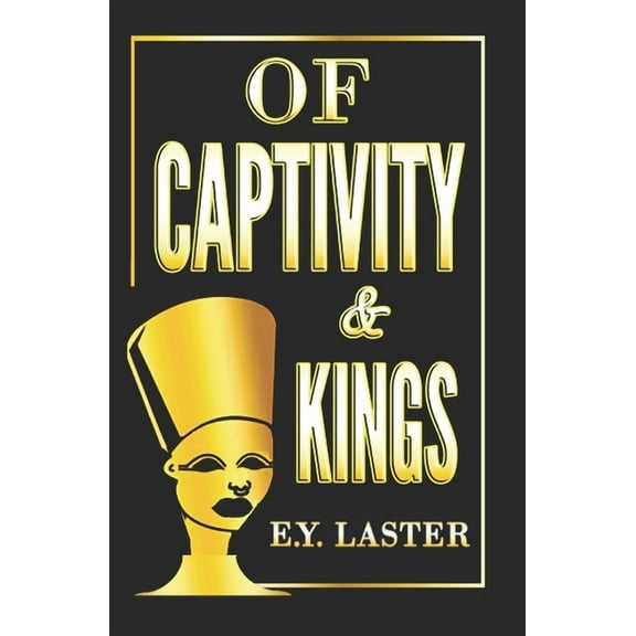 Of Captivity & Kings 1 (Paperback)