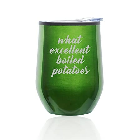 

Stemless Wine Tumbler Coffee Travel Mug Glass with Lid What Excellent Boiled Potatoes Pride And Prejudice (Green)