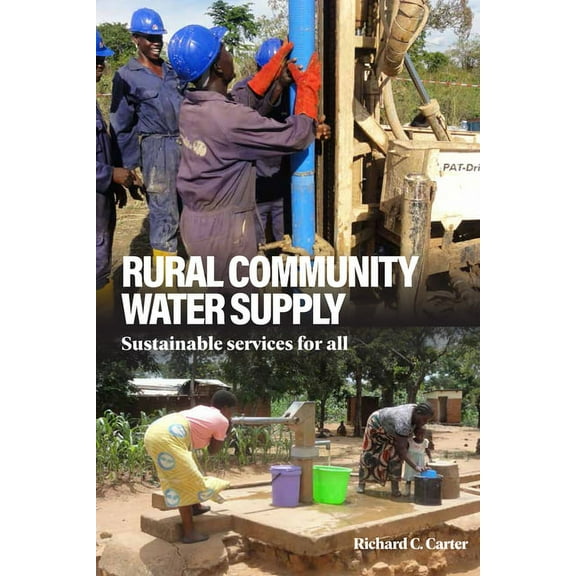 Rural Community Water Supply: Sustainable Services for All (Paperback)
