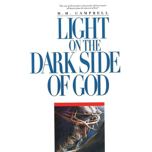 Light On the Dark Side of God (Paperback)