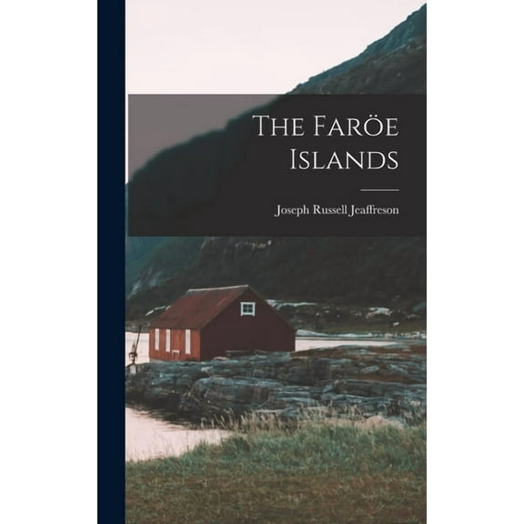 The Faröe Islands (Hardcover)