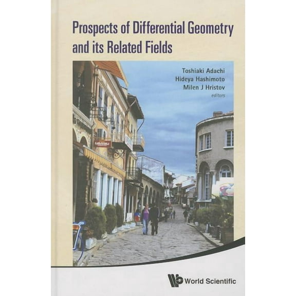 Prospects of Differential Geometry & Its Related Fields, (Hardcover)