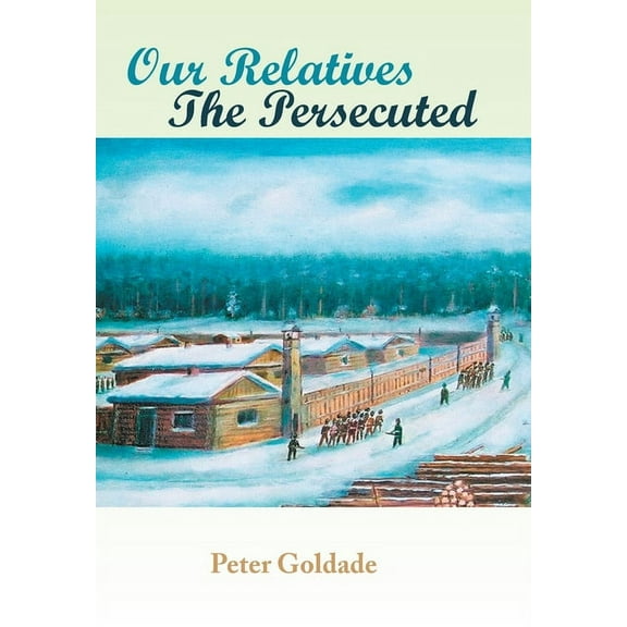 Our Relatives---The Persecuted (Hardcover)