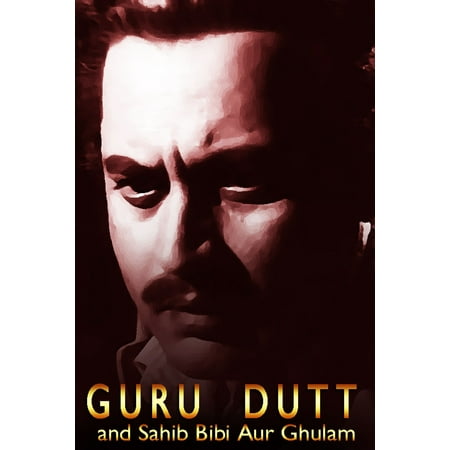 Guru Dutt and Sahib Bibi aur Ghulam - eBook