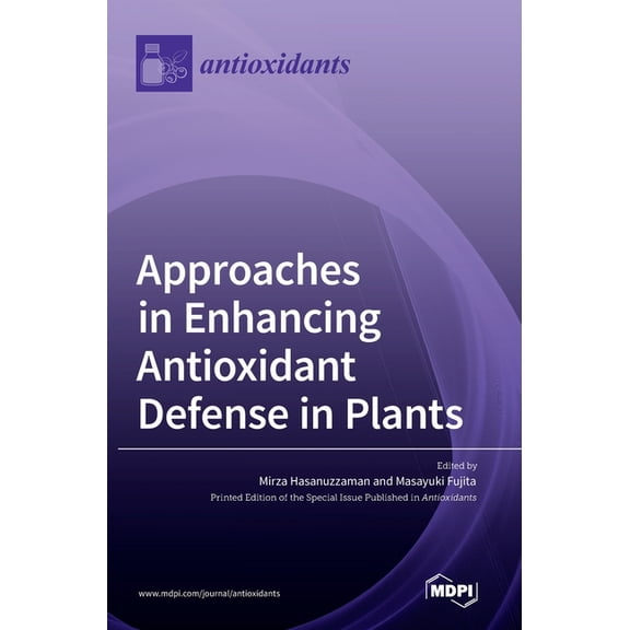 Approaches in Enhancing Antioxidant Defense in Plants, (Hardcover)