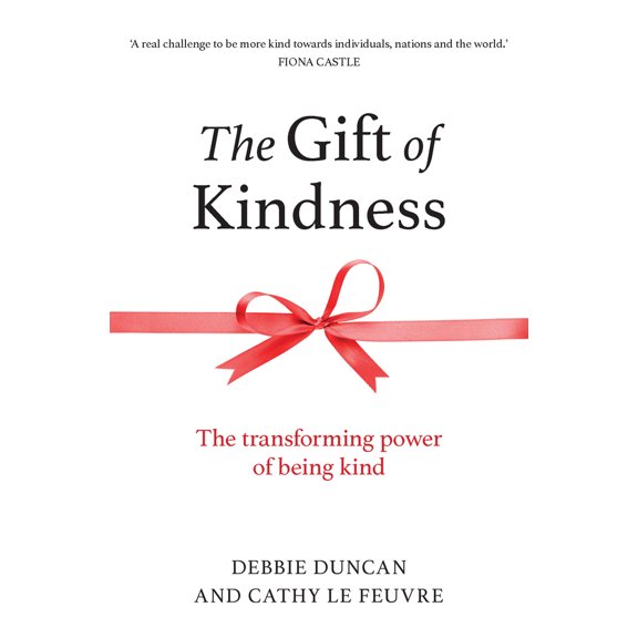 Pre-Owned The Gift of Kindness: The Transforming Power of Being Kind (Paperback) 1788932447 9781788932448