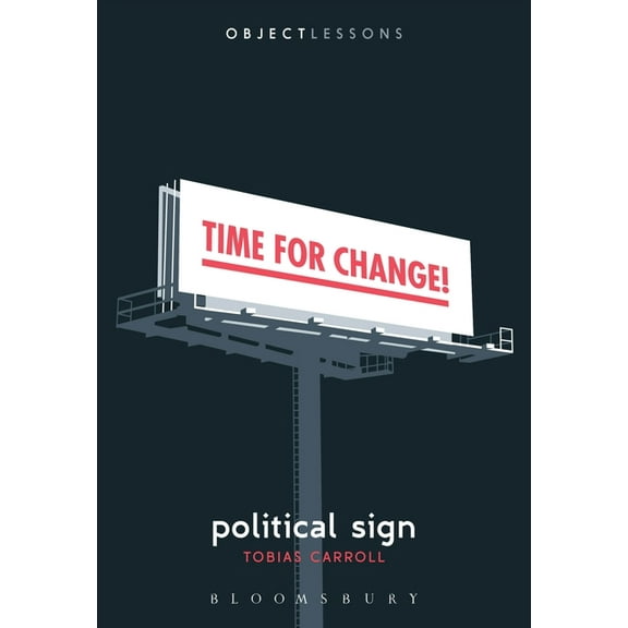 Object Lessons: Political Sign (Paperback)