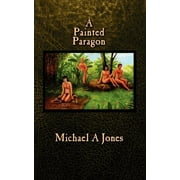 A Painted Paragon (Paperback)