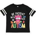 thumbnail image 3 of Inktastic Be Patient with Me I Have Autism with Owl and Puzzle Pieces White Text Boys or Girls Toddler T-Shirt, 3 of 5