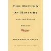 The Return of History and the End of Dreams [Hardcover - Used]