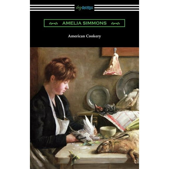 American Cookery: The First American Cookbook (Paperback)
