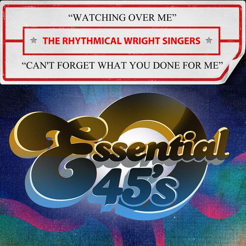 The Rhythmical Wright Singers - Watching Over Me / Can't Forget What You Done For Me (Digital 45) - Music & Performance - CD