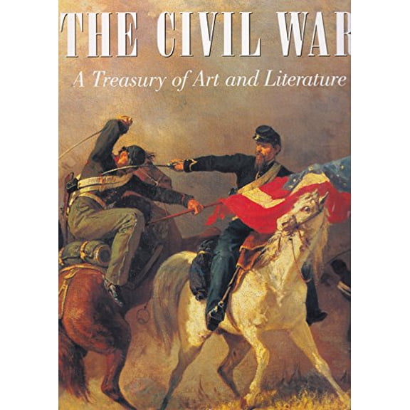 Pre-Owned Civil War: A Treasury of Art and Literature, 9780883639924, 0883639920, Hardcover,