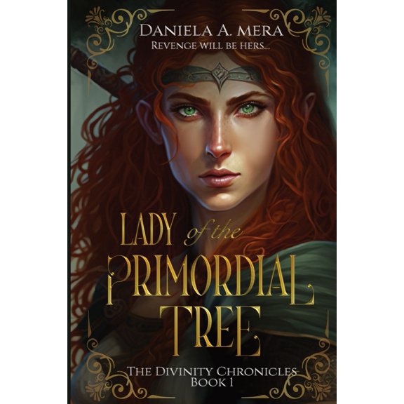 Pre-Owned The Divinity Chronicles: Lady of the Primordial Tree (Series #1) (Paperback)