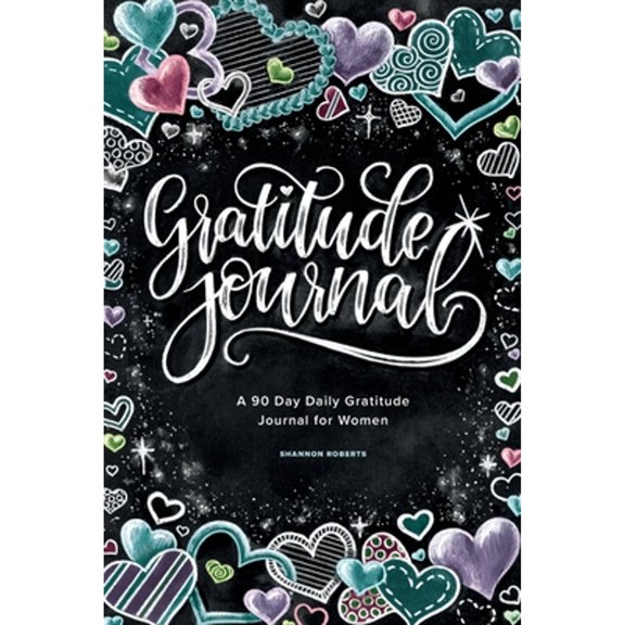 Pre-Owned Gratitude Journal: A 90 Day Daily Gratitude Journal for Women (Paperback) by Shannon Roberts, Paige Tate & Co